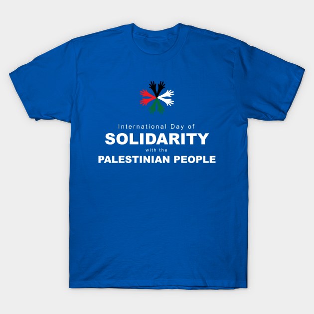 International Day of Solidarity with the Palestinian People T-Shirt by niawoutfit